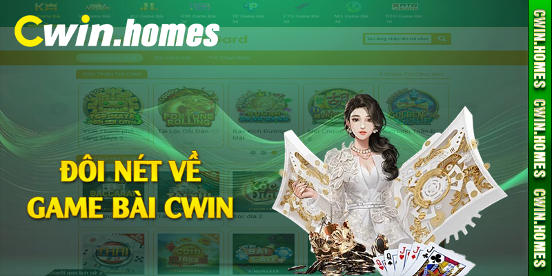 Đôi nét về game bài Cwin 