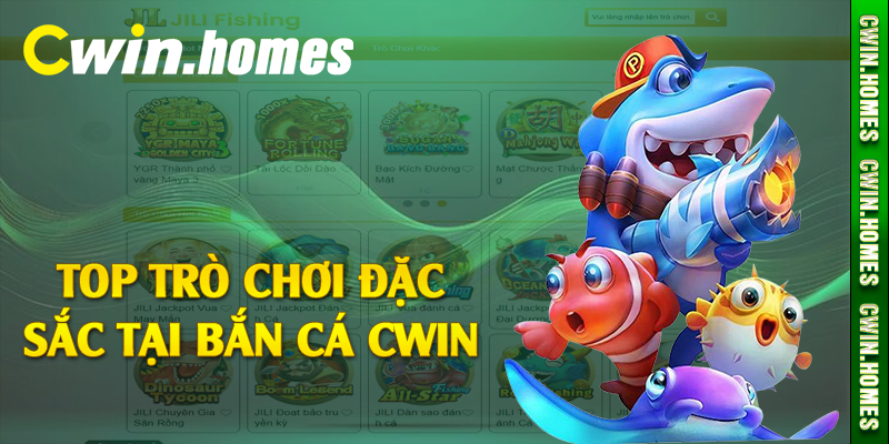 Top trò chơi đặc sắc tại bắn cá Cwin 